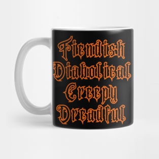 Halloween is Fiendish, Daibolical, Creepy, Dreadful Mug